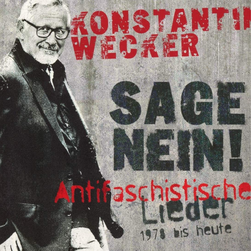 Sage Nein! (Antifaschistische Lieder: 1978 bis heute)(2018)
