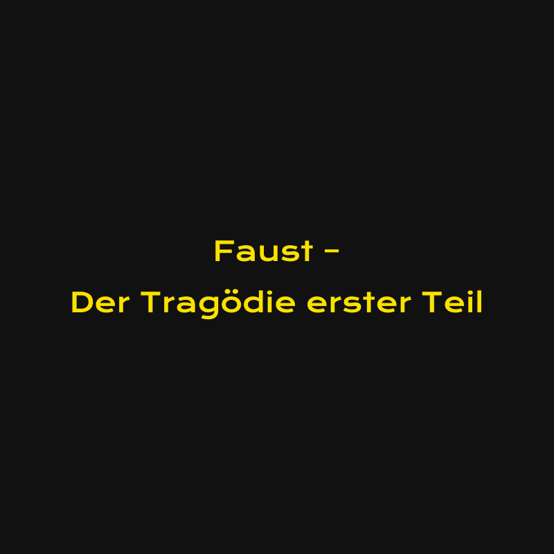 Faust – Der Tragödie erster Teil
