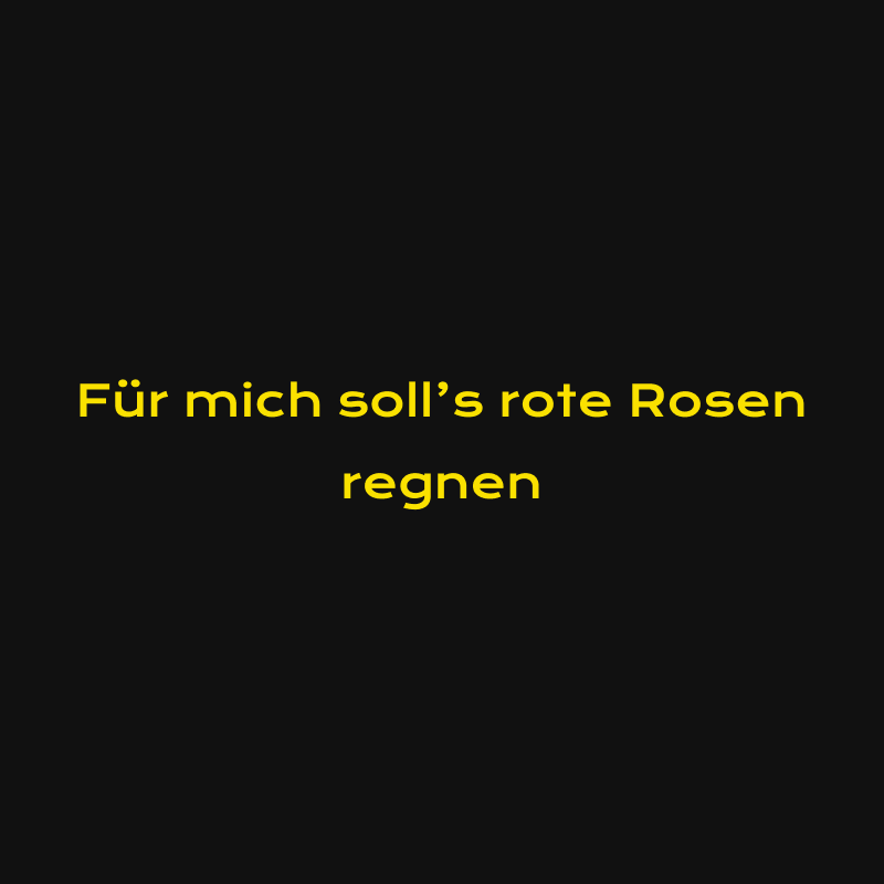 fuer-mich-solls-rote-rosen-regnen