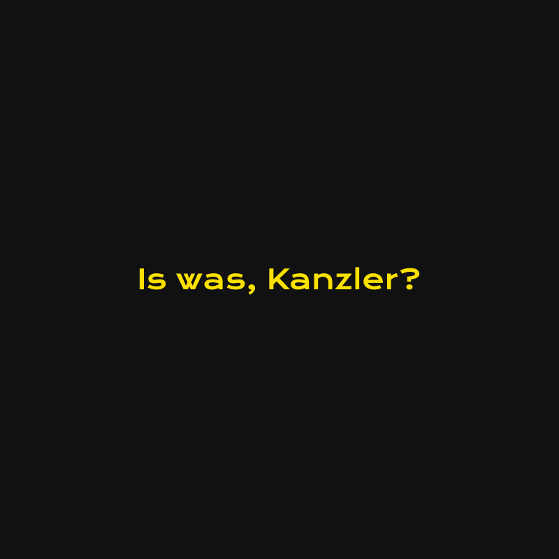 is-was-kanzler