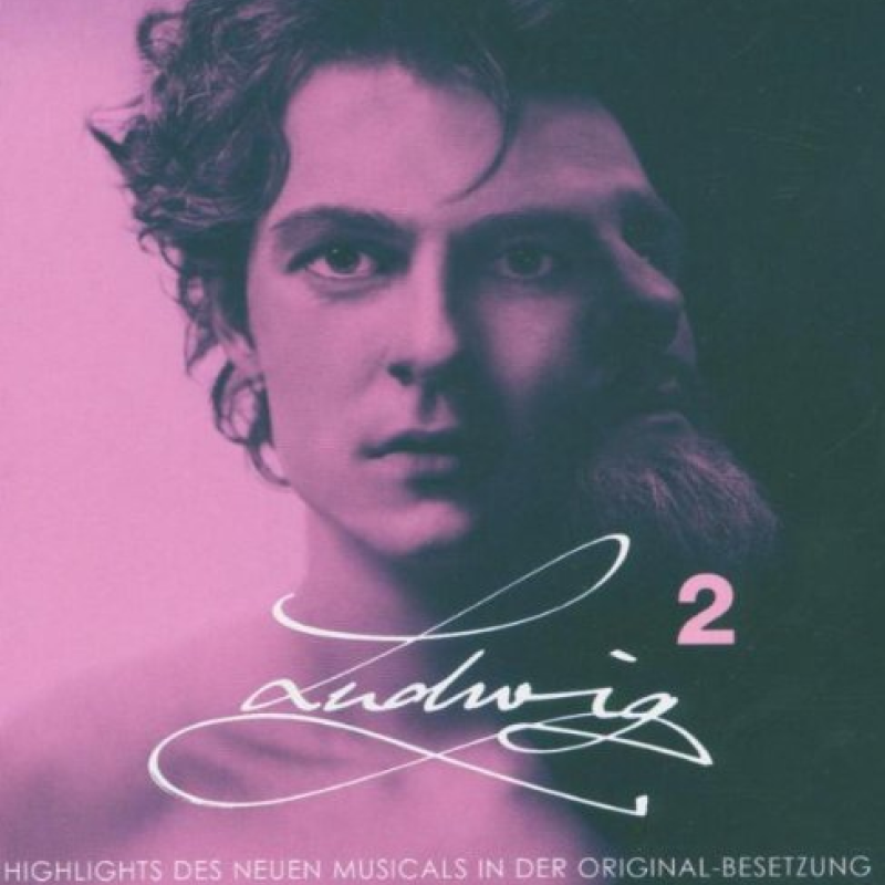 Ludwig ² – Highlights des neuen Musicals (2005)