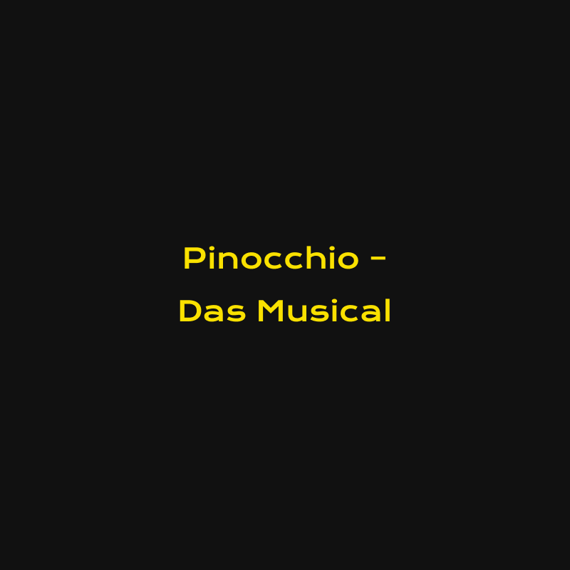 Pinocchio – Das Musical
